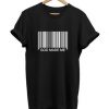 Barcode God Made Me t shirt RJ22