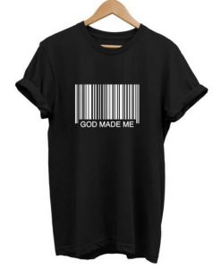 Barcode God Made Me t shirt RJ22