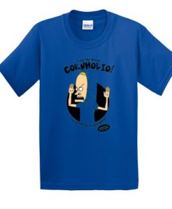 Beavis & Butt-Head The Great Cornholio t shirt RJ22