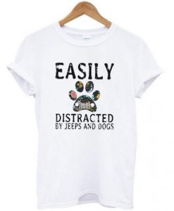 Easily Distracted By Jeeps And Dogs t shirt RJ22