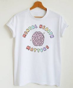 Mental Health Matters t shirt RJ22