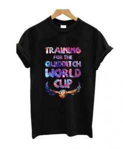 Training For The Quidditch World Cup t shirt RJ22