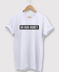 Uh Huh Honey Box t shirt RJ22