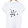get too attached t shirt RJ22