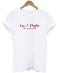 i’m a virgin t shirt RJ22