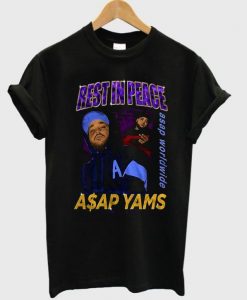 rest in peace asap yams t shirt RJ22