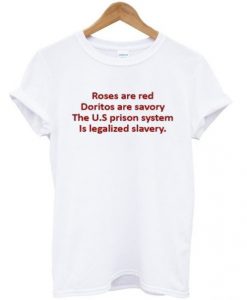 roses are red doritos are savory t shirt RJ22