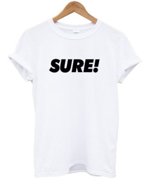 sure t shirt RJ22