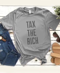 tax the rich t shirt RJ22