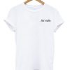 Bad habits t shirt RJ22