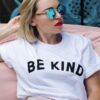 Be Kind t shirt RJ22