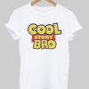 Cool Story Bro t shirt RJ22