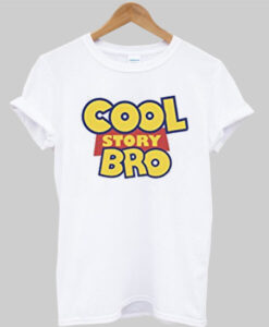 Cool Story Bro t shirt RJ22