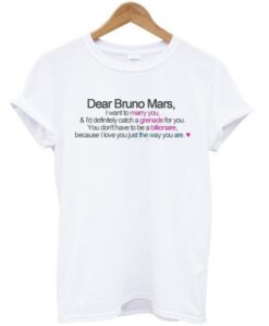 Dear Bruno Mars t shirt RJ22