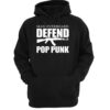 Defend Pop Punk hoodie RJ22