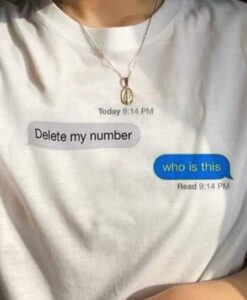 Delete my number t shirt RJ22