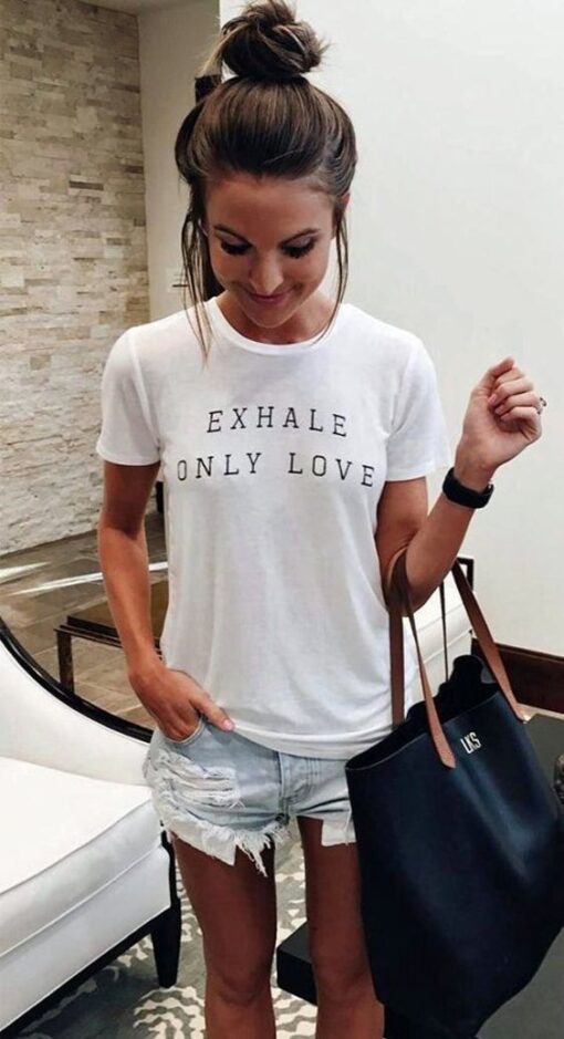 Exhale Only Love t shirt RJ22