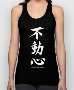 Fudoshin Japanese Kanji Meaning Immovable Mind tank top RJ22