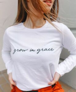 Grow in Grace sweatshirt RJ22