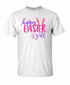 Happy easter y’all t shirt RJ22