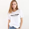 I'm a virgin (this is an old t-shirt) t shirt RJ22