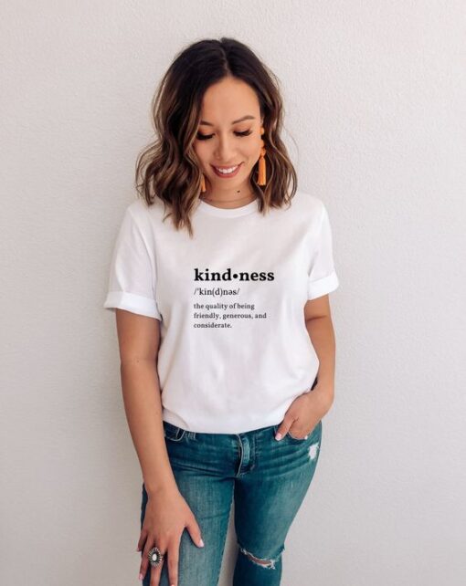 Kindness t shirt RJ22