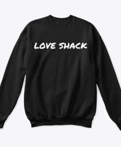 Love Shack sweatshirt RJ22
