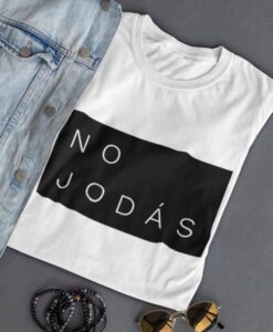 No Jodas t shirt RJ22