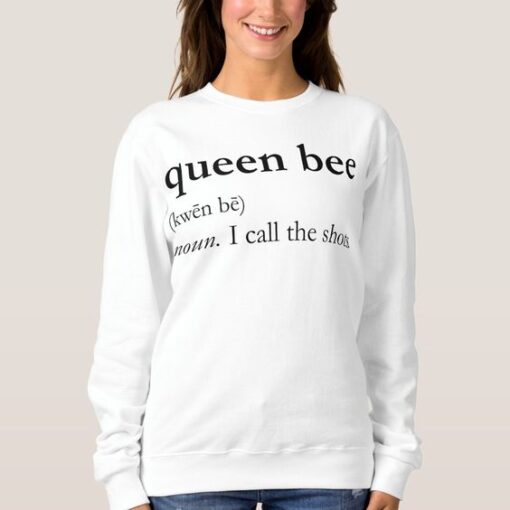 Queen Bee Noun sweatshirt RJ22