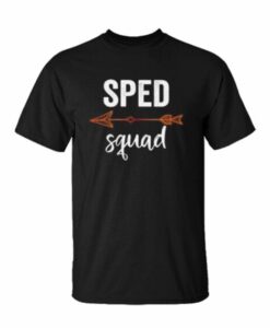 SPED Squad t shirt RJ22