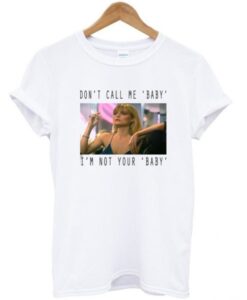 Scarface don’t call me baby t shirt RJ22