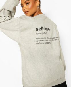 Self Love Back Print Sweatshirt RJ22