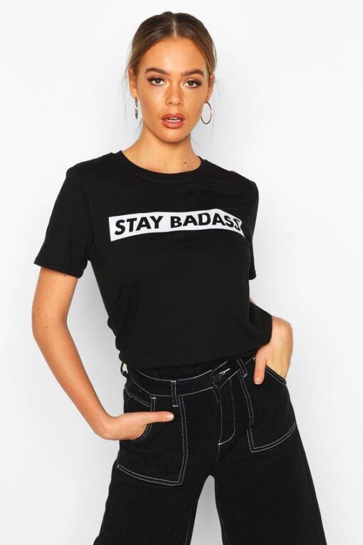 Stay Badass t shirt RJ22