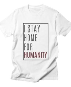 Stay Home t shirt RJ22