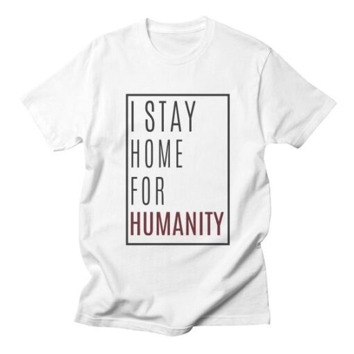 Stay Home t shirt RJ22