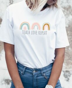 Teach love repeat t shirt RJ22