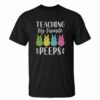 Teaching my Favorite Peeps t shirt RJ22