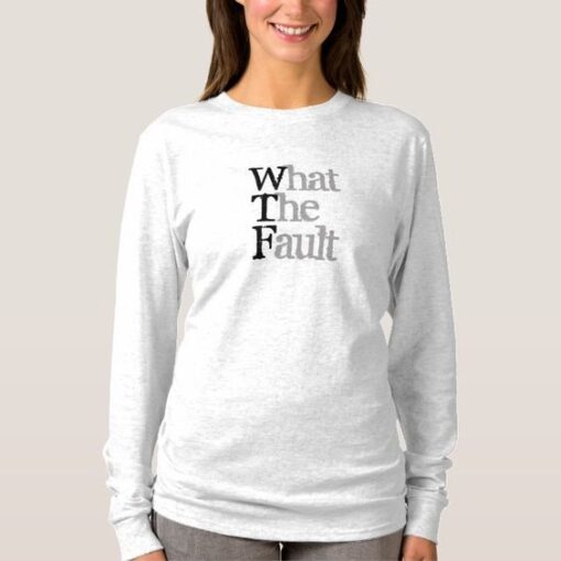 What the Fault sweatshirt RJ22