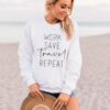 Work Save Travel Repeat sweatshirt RJ22