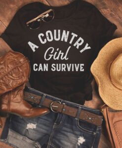 a country girl can survive t shirt RJ22