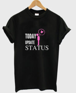 today update status t shirt RJ22