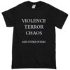 violence terror chaos and other poems t shirt RJ22