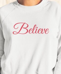 Believe sweatshirt RJ22