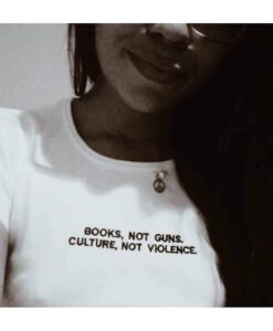 Books not guns culture not violence graphic t shirt RJ22