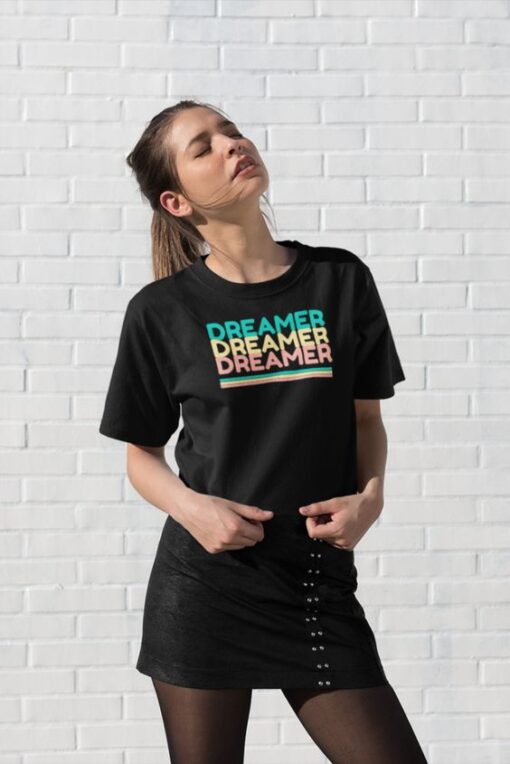 Dreamer t shirt RJ22