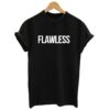 Flawless t shirt RJ22