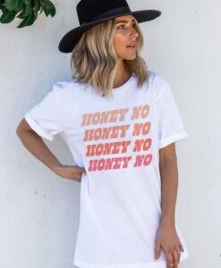 Honey No t shirt RJ22