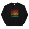 I'm Speaking sweatshirt RJ22