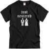 Just Neutered tshirt RJ22