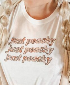 Just Peachy t shirt RJ22